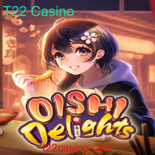 Desvendando o Fascinante Mundo de OishiDelights: Uma Experiência Única no T22 Casino